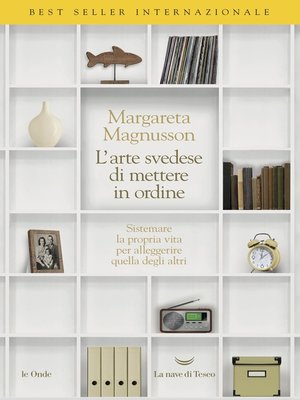 cover image of La nobile arte svedese di mettere in ordine
